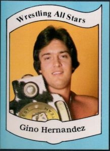 1983 Wrestling All-Stars Gino Hernandez