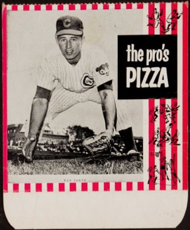 Ron Santo 1966 Pros Pizza